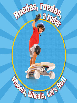 cover image of Ruedas, Ruedas, A Rodar (Wheels, Wheels Let's Roll)